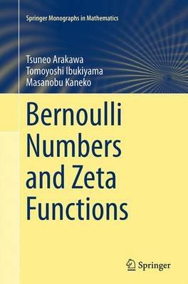 Bernoulli Numbers and Zeta Functions - Tsuneo Arakawa,Tomoyoshi Ibukiyama,Masanobu Kaneko - cover