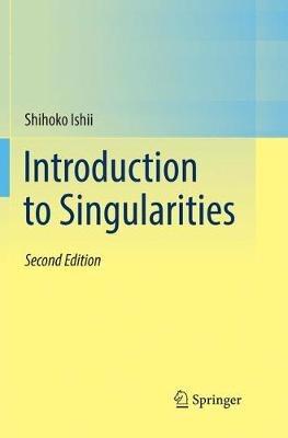 Introduction to Singularities - Shihoko Ishii - cover