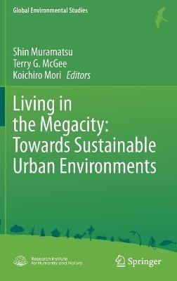 Living in the Megacity: Towards Sustainable Urban Environments - cover