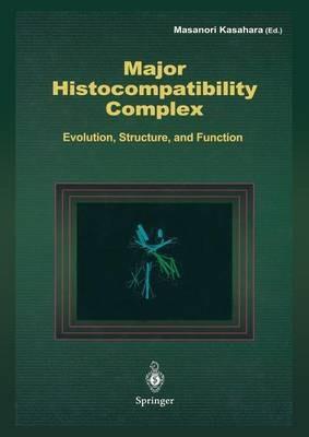 Major Histocompatibility Complex: Evolution, Structure, and Function - cover