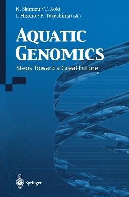 Aquatic Genomics: Steps Toward a Great Future - cover