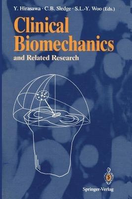 Clinical Biomechanics and Related Research - Yasusuke Hirasawa,Clement B. Sledge,Savio L.-Y. Woo - cover