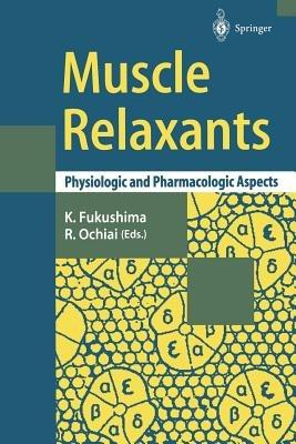 Muscle Relaxants: Physiologic and Pharmacologic Aspects - cover