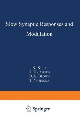 Slow Synaptic Responses and Modulation - cover
