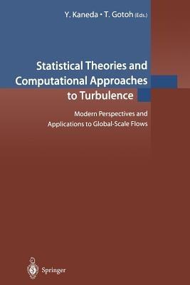 Statistical Theories and Computational Approaches to Turbulence: Modern Perspectives and Applications to Global-Scale Flows - cover