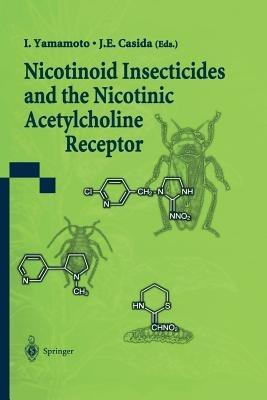 Nicotinoid Insecticides and the Nicotinic Acetylcholine Receptor - cover