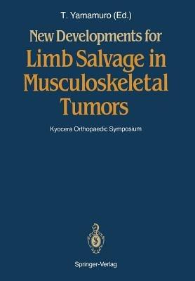 New Developments for Limb Salvage in Musculoskeletal Tumors: Kyocera Orthopaedic Symposium - cover