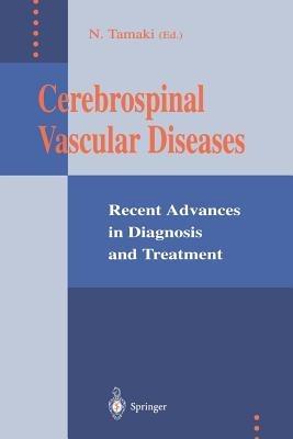 Cerebrospinal Vascular Diseases: Recent Advances in Diagnosis and Treatment - cover