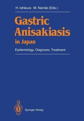 Gastric Anisakiasis in Japan: Epidemiology, Diagnosis, Treatment - cover