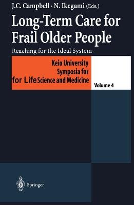 Long-Term Care for Frail Older People: Reaching for the Ideal System - cover