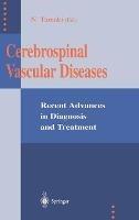 Cerebrospinal Vascular Diseases: Recent Advances in Diagnosis and Treatment - cover