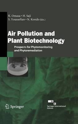 Air Pollution and Plant Biotechnology: Prospects for Phytomonitoring and Phytoremediation - cover