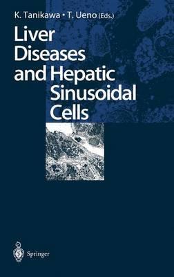 Liver Diseases and Hepatic Sinusoidal Cells - cover