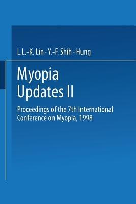 Myopia Updates II: Proceedings of the 7th International Conference on Myopia, 1998 - cover