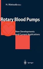 Rotary Blood Pumps: New Developments and Current Applications