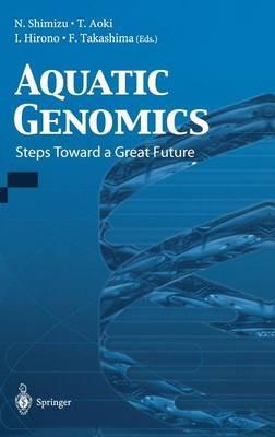 Aquatic Genomics: Steps Toward a Great Future - cover