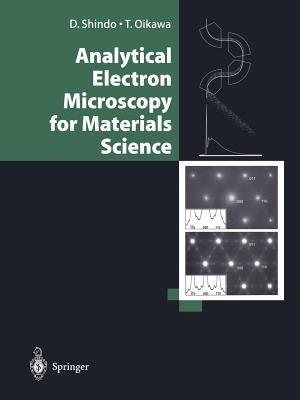 Analytical Electron Microscopy for Materials Science - DAISUKE Shindo,T. Oikawa - cover