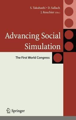Advancing Social Simulation: The First World Congress - cover