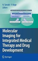 Molecular Imaging for Integrated Medical Therapy and Drug Development