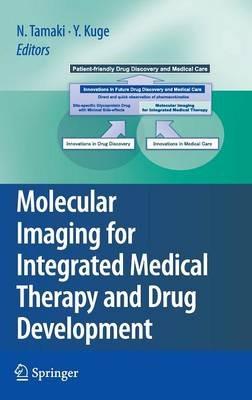 Molecular Imaging for Integrated Medical Therapy and Drug Development - cover