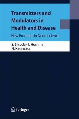Transmitters and Modulators in Health and Disease: New Frontiers in Neuroscience - cover