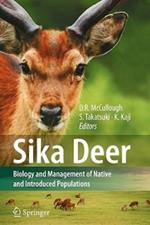 Sika Deer: Biology and Management of Native and Introduced Populations