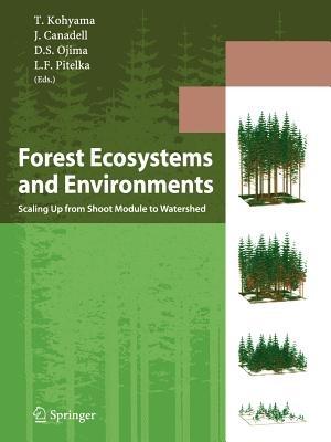 Forest Ecosystems and Environments: Scaling Up from Shoot Module to Watershed - cover