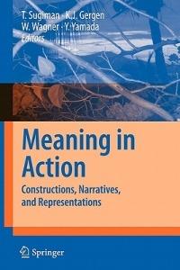Meaning in Action: Constructions, Narratives, and Representations - cover