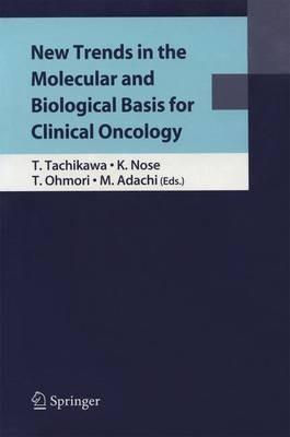 New Trends in the Molecular and Biological Basis for Clinical Oncology - cover