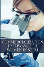 Commercialization Pathways for Women in STEM