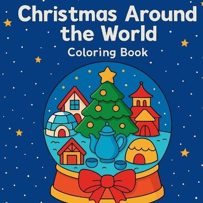 Christmas Around the World - Coloring Book - Chris Martin - cover
