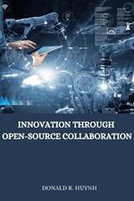Innovation through open-source collaboration