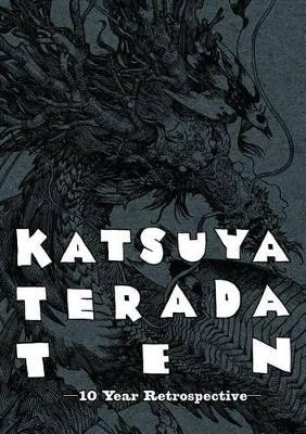 Katsuya Terada 10 Ten: 10 Year Retrospective - PIE Books - cover