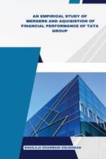 An Empirical Study of Mergers and Acquisitions of Financial Performance of Tata Group