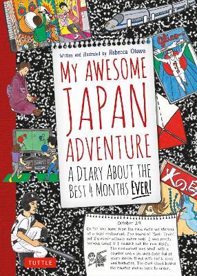 My Awesome Japan Adventure: A Diary about the Best 4 Months Ever! - Rebecca Otowa - cover