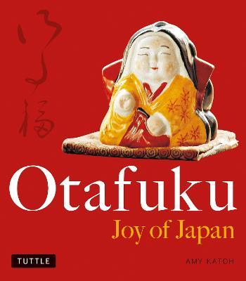 Otafuku: Joy of Japan - Amy Katoh - cover