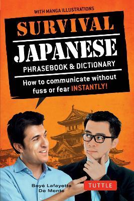 Survival Japanese: How to Communicate without Fuss or Fear Instantly! (A Japanese Phrasebook) - Boye Lafayette De Mente - cover