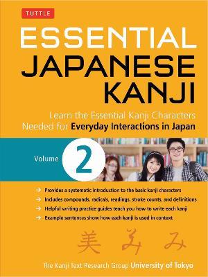Essential Japanese Kanji Volume 2: (JLPT Level N4 / AP Exam Prep) Learn the Essential Kanji Characters Needed for Everyday Interactions in Japan - University of Tokyo, Kanji Research Group - cover