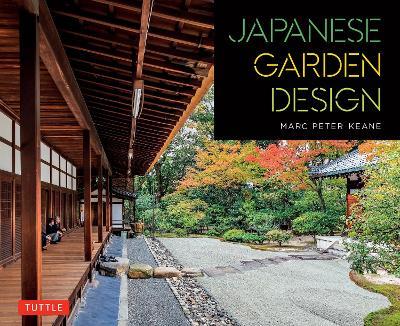 Japanese Garden Design - Marc Peter Keane - cover