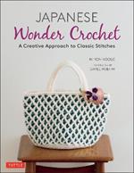 Japanese Wonder Crochet: A Creative Approach to Classic Stitches