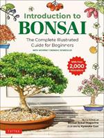 Introduction to Bonsai: The Complete Illustrated Guide for Beginners (with Monthly Growth Schedules and over 2,000 Diagrams and Illustrations)