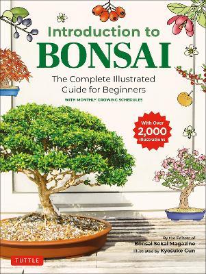 Introduction to Bonsai: The Complete Illustrated Guide for Beginners (with Monthly Growth Schedules and over 2,000  Illustrations) - Bonsai Sekai Magazine - cover