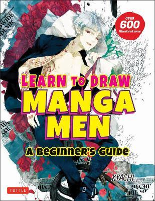 Learn to Draw Manga Men: A Beginner's Guide (With Over 600 Illustrations) - Kyachi - cover