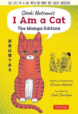 Soseki Natsume's I Am A Cat: The Manga Edition: The tale of a cat with no name but great wisdom! - Soseki Natsume - cover
