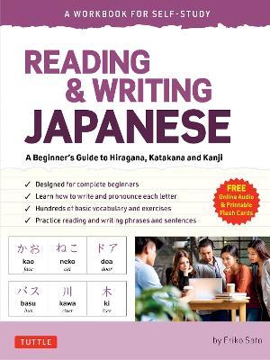 Reading & Writing Japanese: A Workbook for Self-Study: A Beginner's Guide to Hiragana, Katakana and Kanji (Free Online Audio and Printable Flash Cards) - Eriko Sato,Eriko Sato - cover