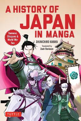 A History of Japan in Manga: Samurai, Shoguns and World War II - Kanaya Shunichiro - cover
