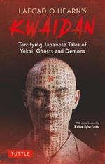 Kwaidan: Terrifying Stories of Japanese Yokai, Ghosts, and Demons