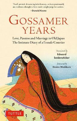 Gossamer Years: Love, Passion and Marriage in Old Japan - The Intimate Diary of a Female Courtier - cover