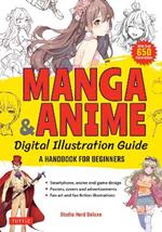Manga & Anime Digital Illustration Guide: A Handbook for Beginners (with 650 Illustrations)