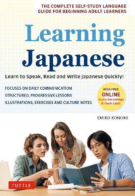 Learning Japanese: Learn to Speak, Read and Write Japanese Quickly! (Free Online Audio Recordings & Printable Flash Cards) - Emiko Konomi - cover
